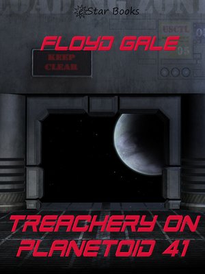 cover image of Treachery on Planetoid 41
